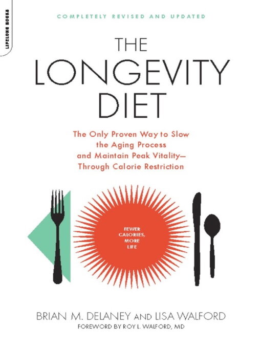 Title details for The Longevity Diet by Brian M. Delaney - Available